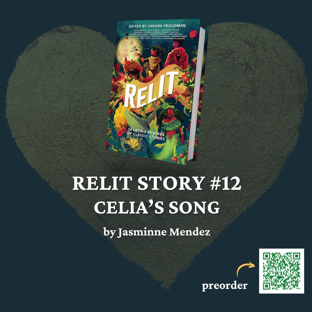 RELIT Thursdays Week 12! Every week until publication I’ll be talking about a Relit story and sharing the title, first line, and other works by that contributor! I’ll be going chronologically so today I get to feature Celia’s Song by the fabulous @jasminnemendez !