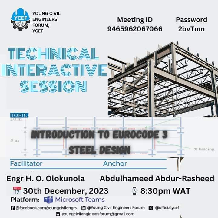 <a href="/officialycef/">Young Civil Engineers' Forum YCEF</a> Technical Interactive Session on Introduction to Eurocode 3 - Steel Design this Saturday 30th December 2023 from 8:30pm live on Microsoft Teams.
 teams.live.com/meet/946596206…