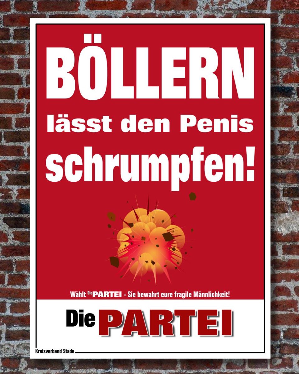 ACHTUNG, ACHTUNG! 🚨 
Hier spricht Die PARTEI mit einer wichtigen Verbraucherinformation: Böllern lässt den Penis schrumpfen! Wenn ihr es also weiterhin knallen (😏) lassen wollt, dann verzichtet auf Böller. Die Umwelt, Tiere und der Straßenreinigungsdienst werden es euch danken.