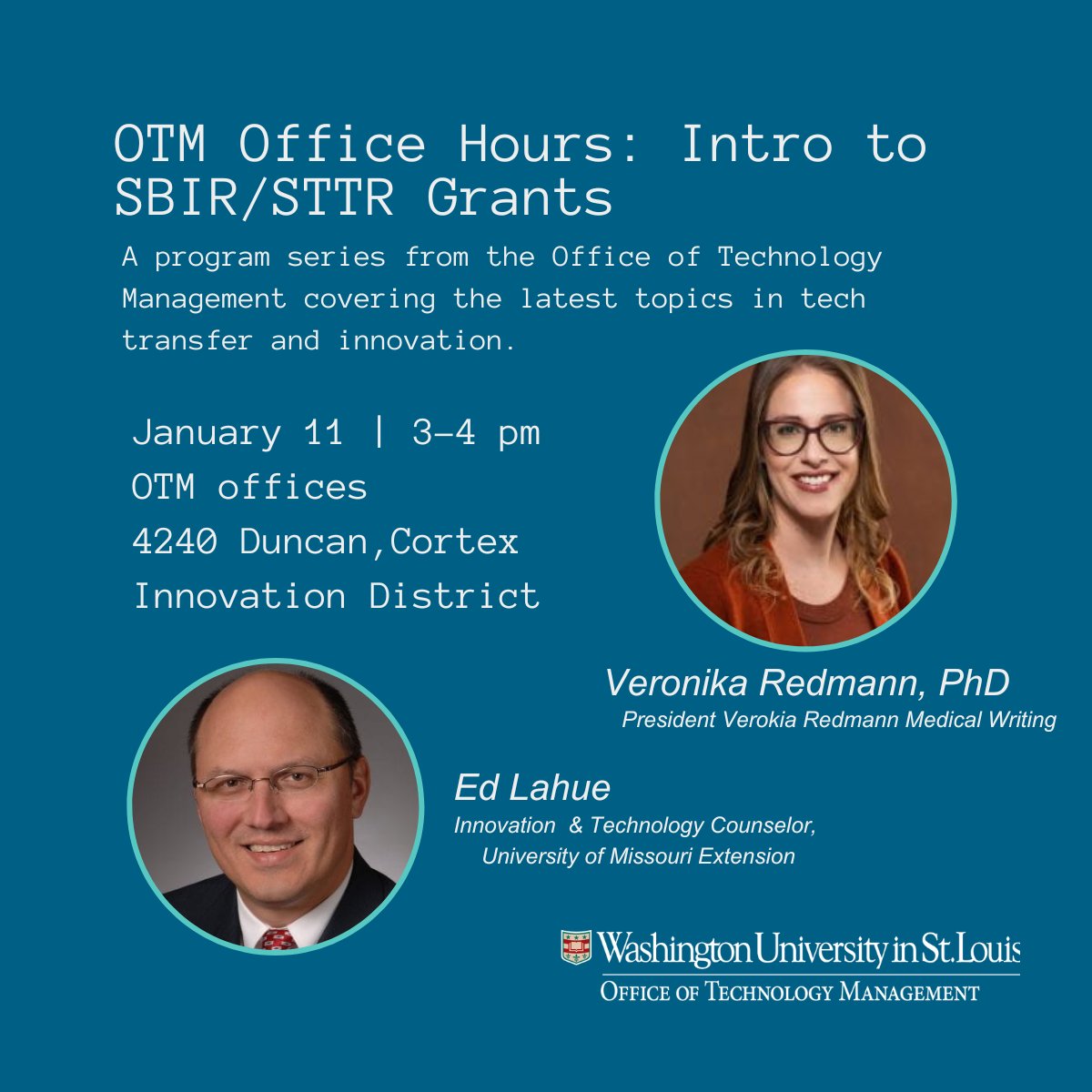 WashUOTM's tweet photo. OTM Office Hours are back in 2024 with "Intro to SBIR/STTR Grants" featuring guest speakers Ed Lahue, MBA @edlahue  and Veronika Redmann, PhD.

Join us at the OTM offices in the @CortexSTL on 1/11 and stay after to network with other #WashUinnovators

https://t.co/TuYMES1nxT https://t.co/igIdKQrBvy
