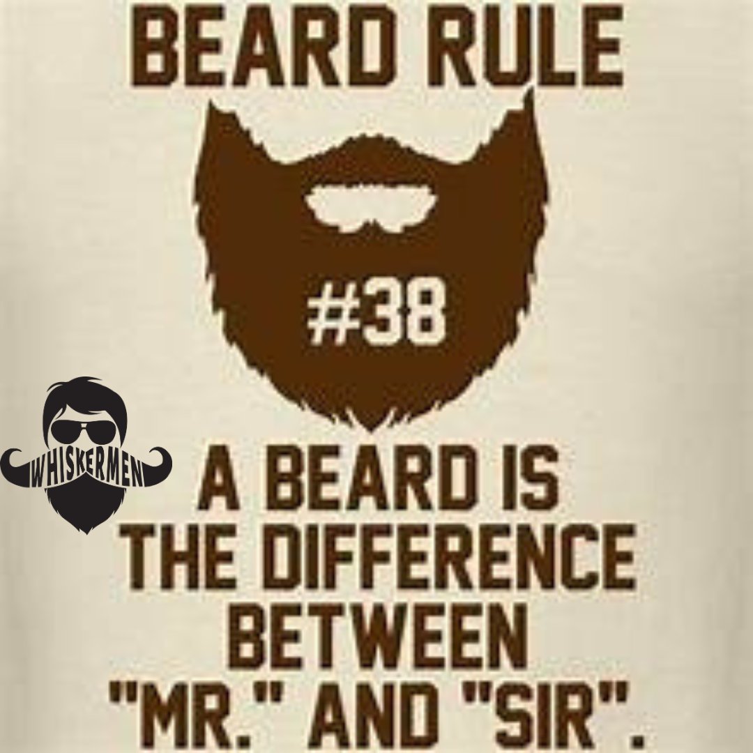 Beard Rule 38: A Beard Is The Difference Between 'Mr.' & 'Sir' #BeardRules #whiskermen #whiskermenbeard #beard #beardlife #airforceveteran #smallbusiness #disabledveteranowned #beardcareproducts #bearded #beardlife