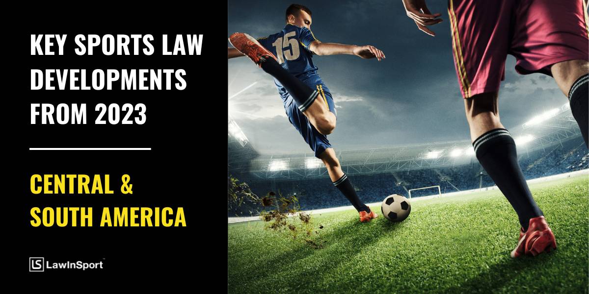 Key sports law cases &amp; developments of 2023 Central &amp; South America by <a href="/phmendonca/">Pedro H. Mendonça</a>, <a href="/pablo_mettroz/">Pablo Mettroz</a> &amp; @RBarracco: bit.ly/48o8Pu9