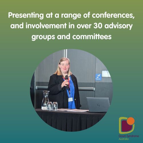 A final highlight to share for 2023 is DSA's involvement and a range of conferences, advisory groups and committees.

The DSA team and ambassadors have been actively involved in major advocacy projects this year, including the Disability Royal Commission and Review of the NDIS.