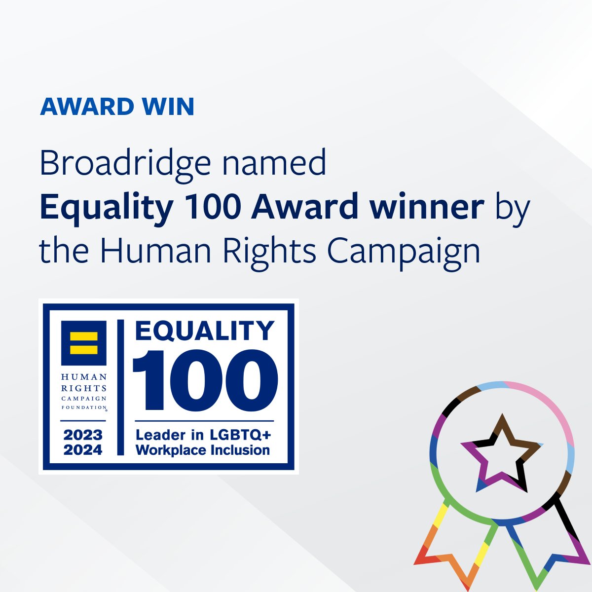 We’re proud to have scored 100 on the Human Rights Campaign Foundation's Corporate Equality Index, receiving the Equality 100 Award, for the 11th consecutive year.