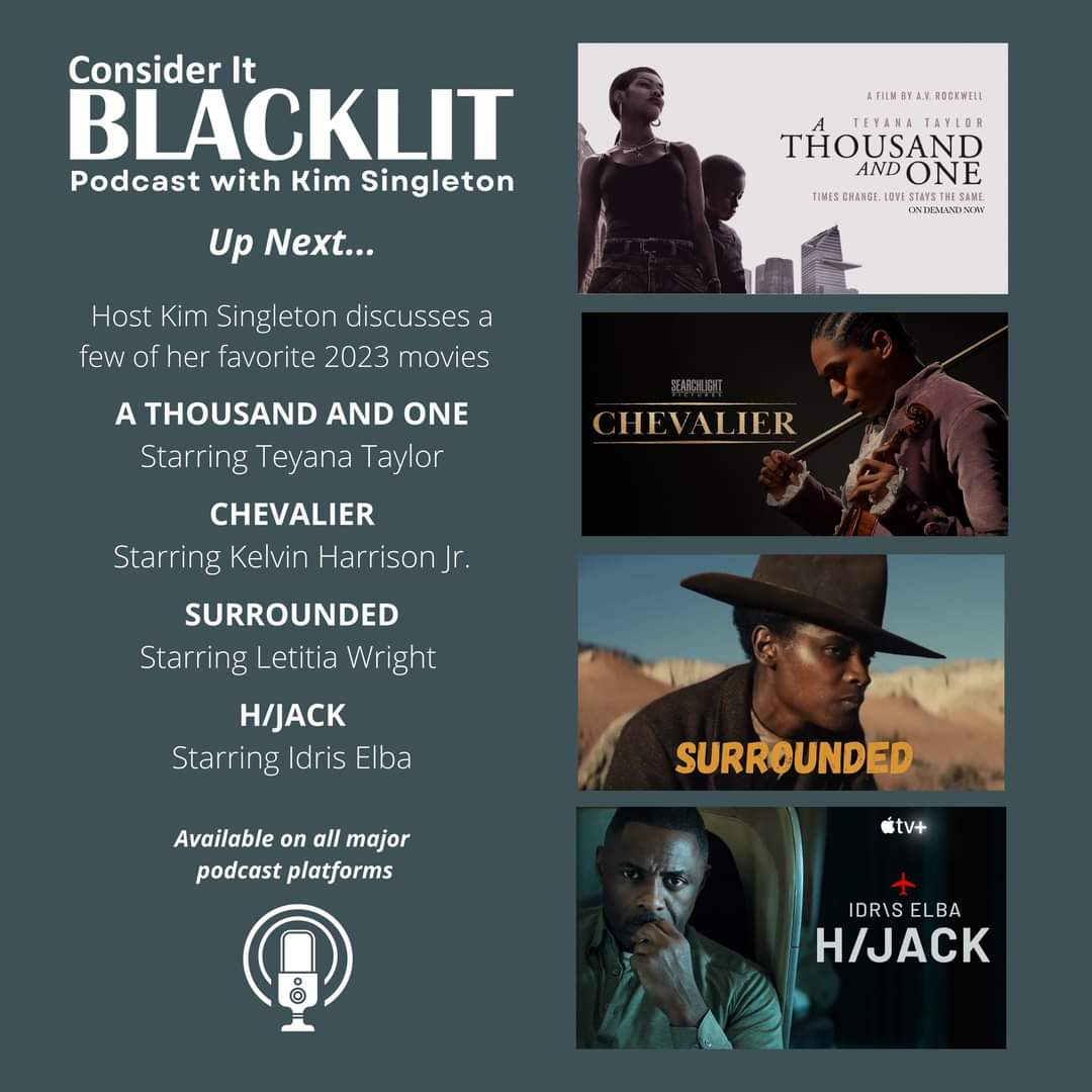 Check out this episode of Consider It Blacklit  to hear about a few of host Kim Singleton's favorites of 2023. Available on all podcast platforms or  tinyurl.com/CIBPodcasts #podcasts #amazonprime #mgmplus #Appletv #Hulu #kelvinharrisonjr #letitiawright #idriselba #teyanataylor