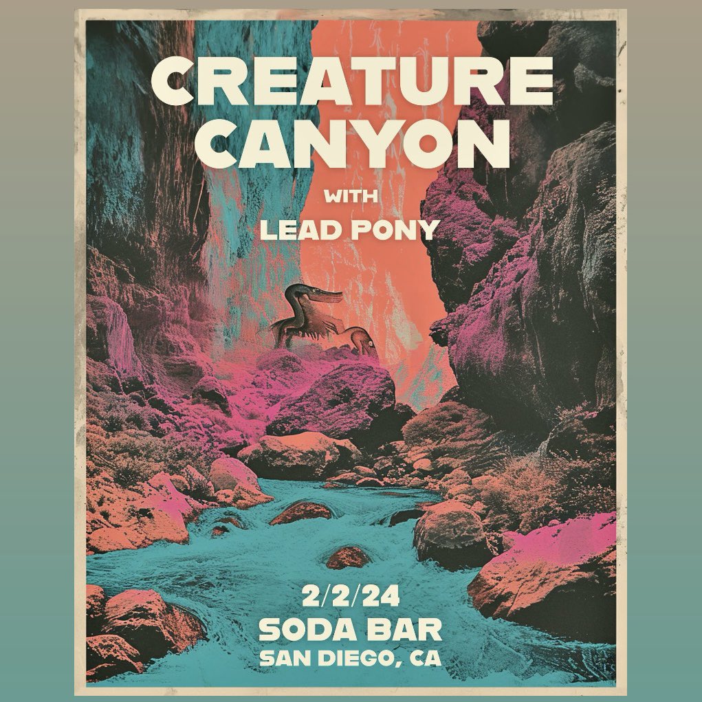 SODA BAR (@sodabarsd) on Twitter photo NEW SHOW – 2/2 @ Soda Bar – <a href="/CreatureCanyon/">Creature Canyon</a> w/ Lead Pony • Tickets On Sale NOW • 🎟: link.dice.fm/Kf90eee49c84 NEW SHOW – 2/2 @ Soda Bar – <a href="/CreatureCanyon/">Creature Canyon</a> w/ Lead Pony • Tickets On Sale NOW • 🎟: link.dice.fm/Kf90eee49c84