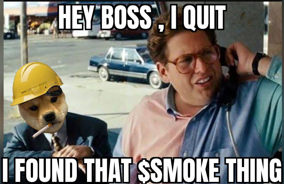 SmokingDogOnSol's tweet photo. Quit the job for $SMOKE https://t.co/qlWokPVdBL