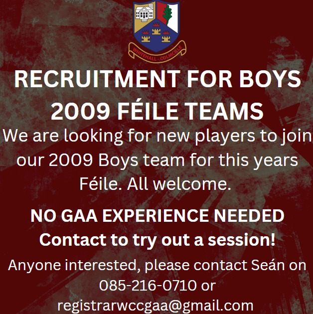 🔴⚪2009 Boys Féile 2024 Recruitment 🔴⚪
We are seeking new players to join our U15 Boys this year as they enter into the Féile. All players are welcome. No GAA Experience Needed!! 

Any interest, please contact Seán on 085-216-0710 or registrarwccgaa@gmail.com.