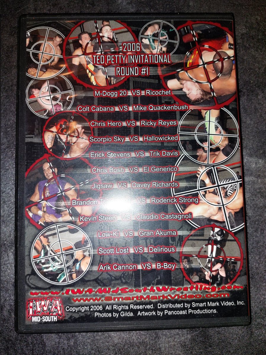 IWA Mid-South Ted Petty Invitational 2006 - Tag 1

Ted Petty Invitational 2006 First Round Match

M-Dogg 20 vs. Ricochet : 7/10

Mike Quackenbush vs. Colt Cabana : 7/10

Ricky Reyes vs. Chris Hero : 7,5/10

Scorpio Sky vs. Hallowicked : 7,5/10