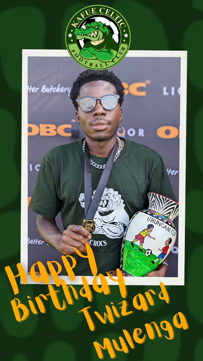 KafueCelticFC's tweet photo. Happy Birthday to the super talented Twizard Mulenga. Keep shining and thriving. We wish you fitness and good health going into this new year.

#HappyBirthday🎂
#TheCrocs🐊 https://t.co/ytEv9dMoBF