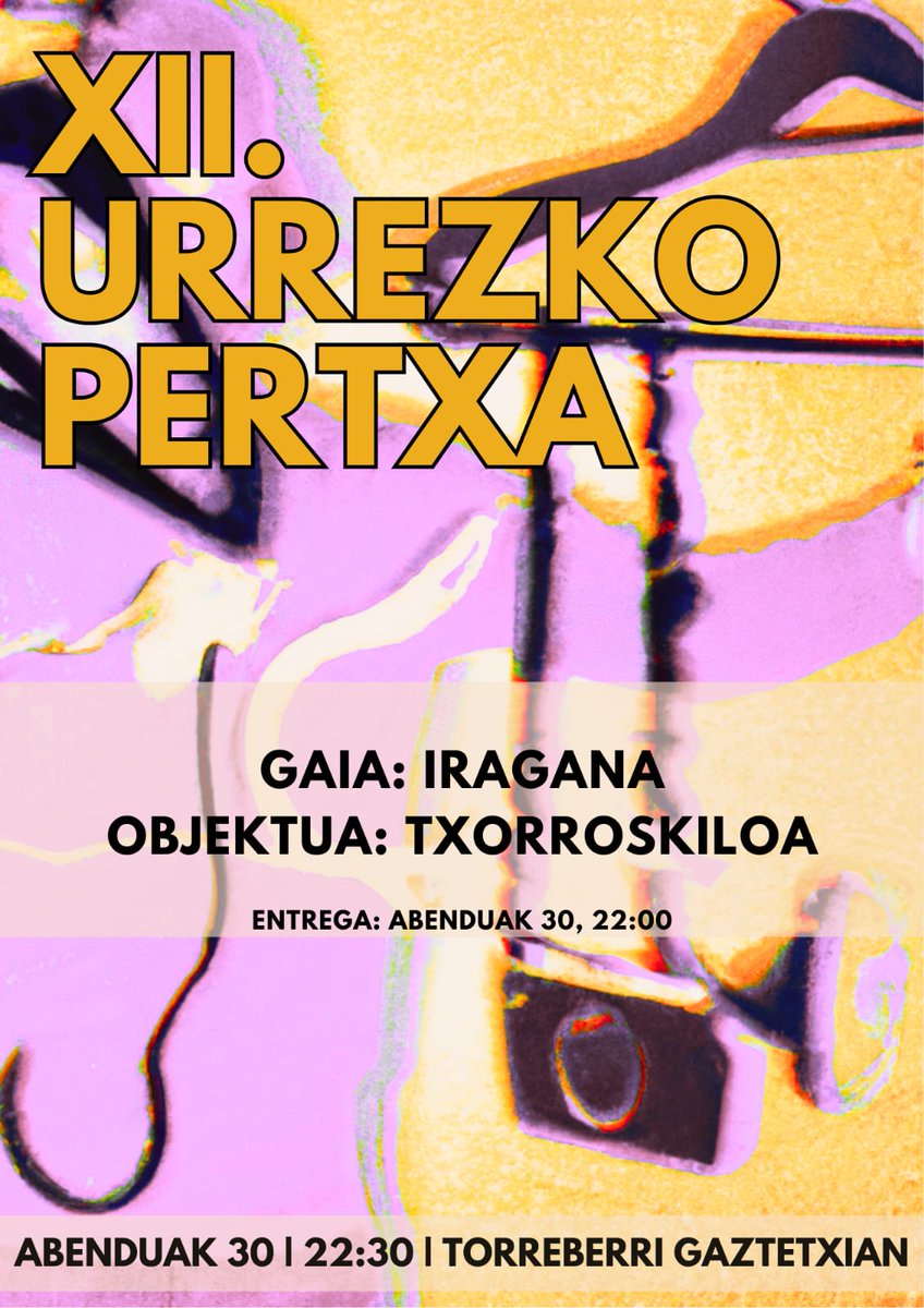 gaztetxia's tweet photo. Hemen dira XII. Urrezko Pertxa korto lehiketako gaia eta objektua. 
Gaia: Iragana
Objektua: Txorroskiloa
Ekin!🎥🎥 https://t.co/RpBtau9rOn