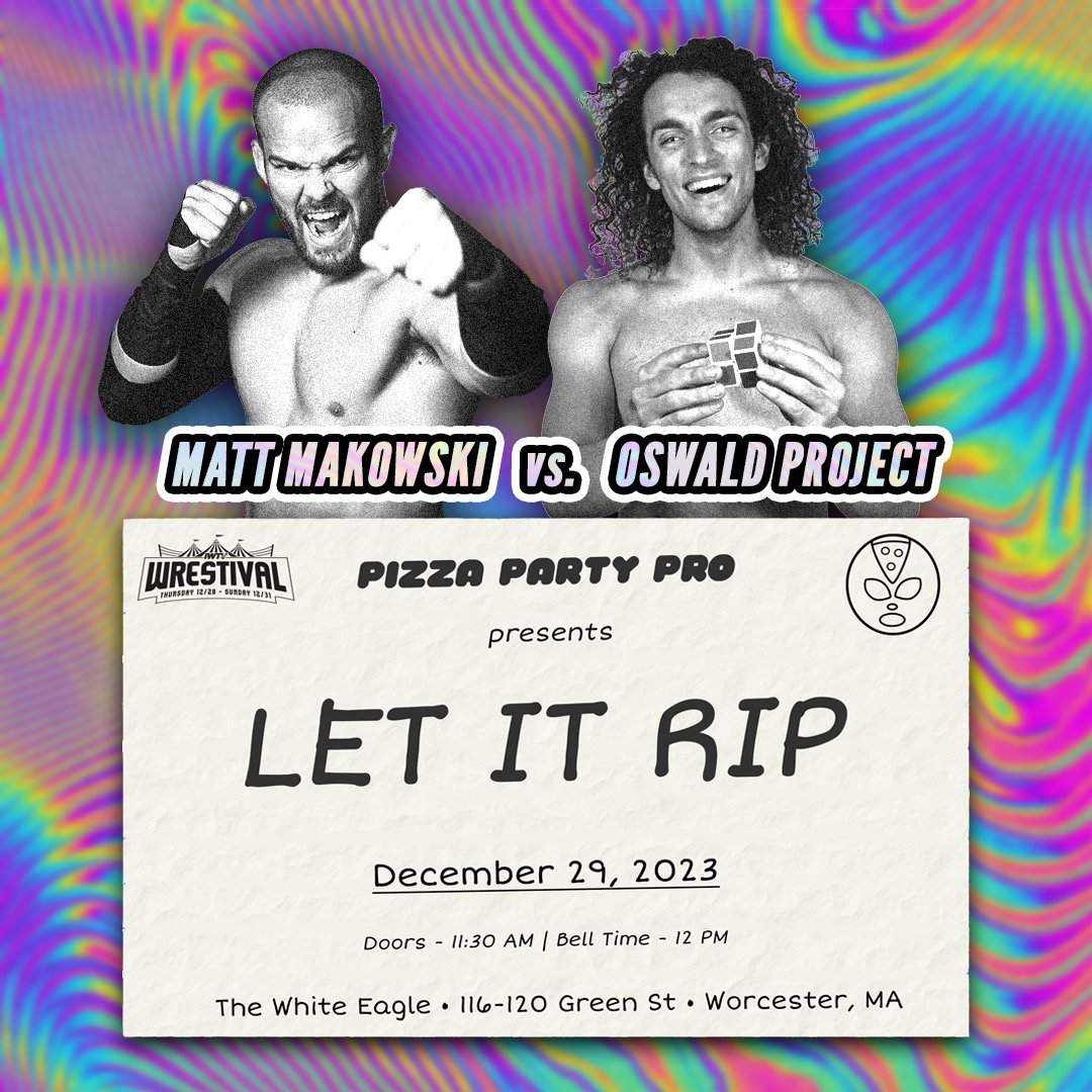 PizzaPartyPro's tweet photo. 🚨THIS IS NOT A DRILL🚨

MATT MAKOWSKI vs OSWALD PROJECT

OSWALD PROJECT RETURNS TO PIZZA PARTY TO FILL IN FOR HIS BEST FRIEND, MATT DEMOREST!

TICKETS AVAILABLE⬇️
https://t.co/rWDoVmZ0AA https://t.co/nBwYkMokz2