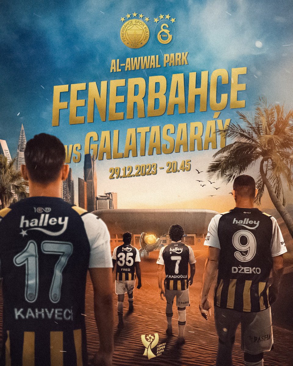 🏆 2023 Turkcell Süper Kupa 
🆚 Galatasaray 
🗓 29 Aralık Cuma
🕣 20.45 
📍 Al-Awwal Park Stadyumu 
📲 #FBvGS