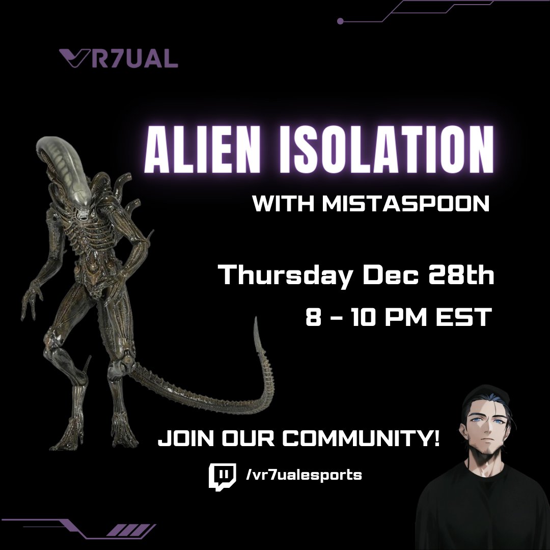vr7ual's tweet photo. Tonight's the night! Don't miss out on the intense action with MistaSpoon as we dive into "Alien Isolation" live on VR7UAL. Will you survive the alien threat? 🌌👽 Join us and become part of the story! Today, Dec 28th | 8-10 PM EST. #LiveStream #GamerLife #VR7UALEsports #vr7ual https://t.co/APhpIpxilw