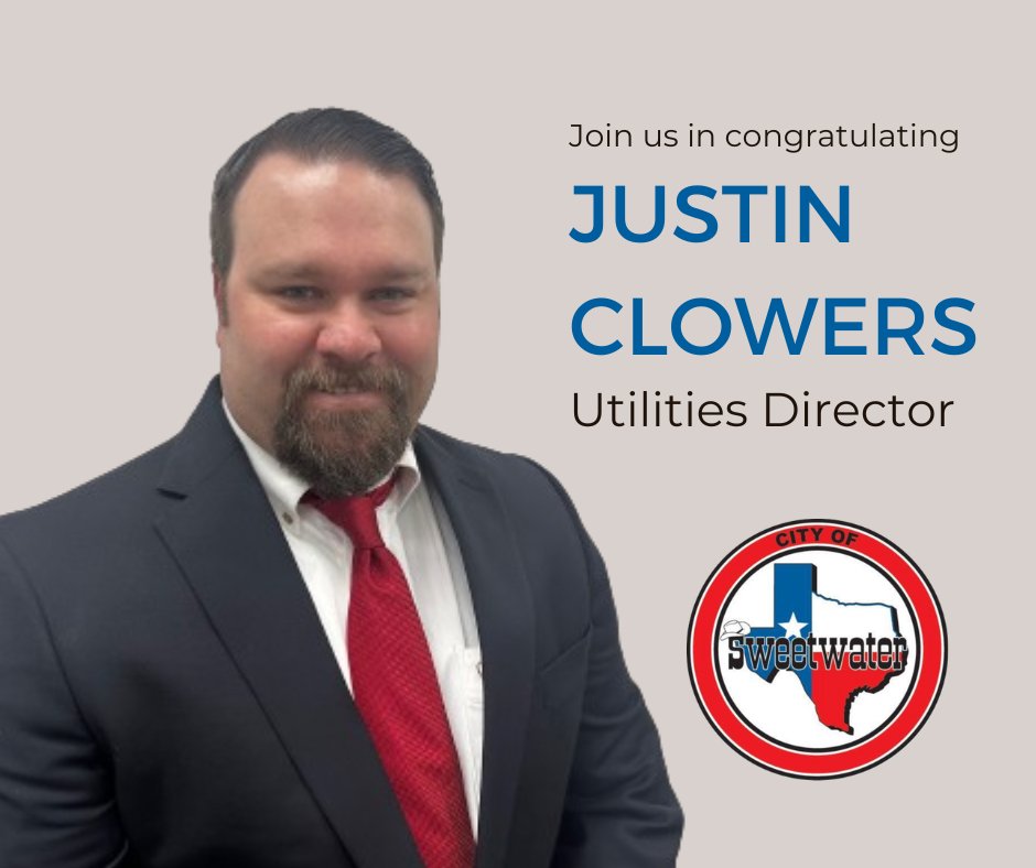 Please join us in congratulating Justin Clowers as our new Utilities Director. Clowers has been with the City of Sweetwater for 18 years, and worked in several departments; most recently he was the Assistant Utilities Director.