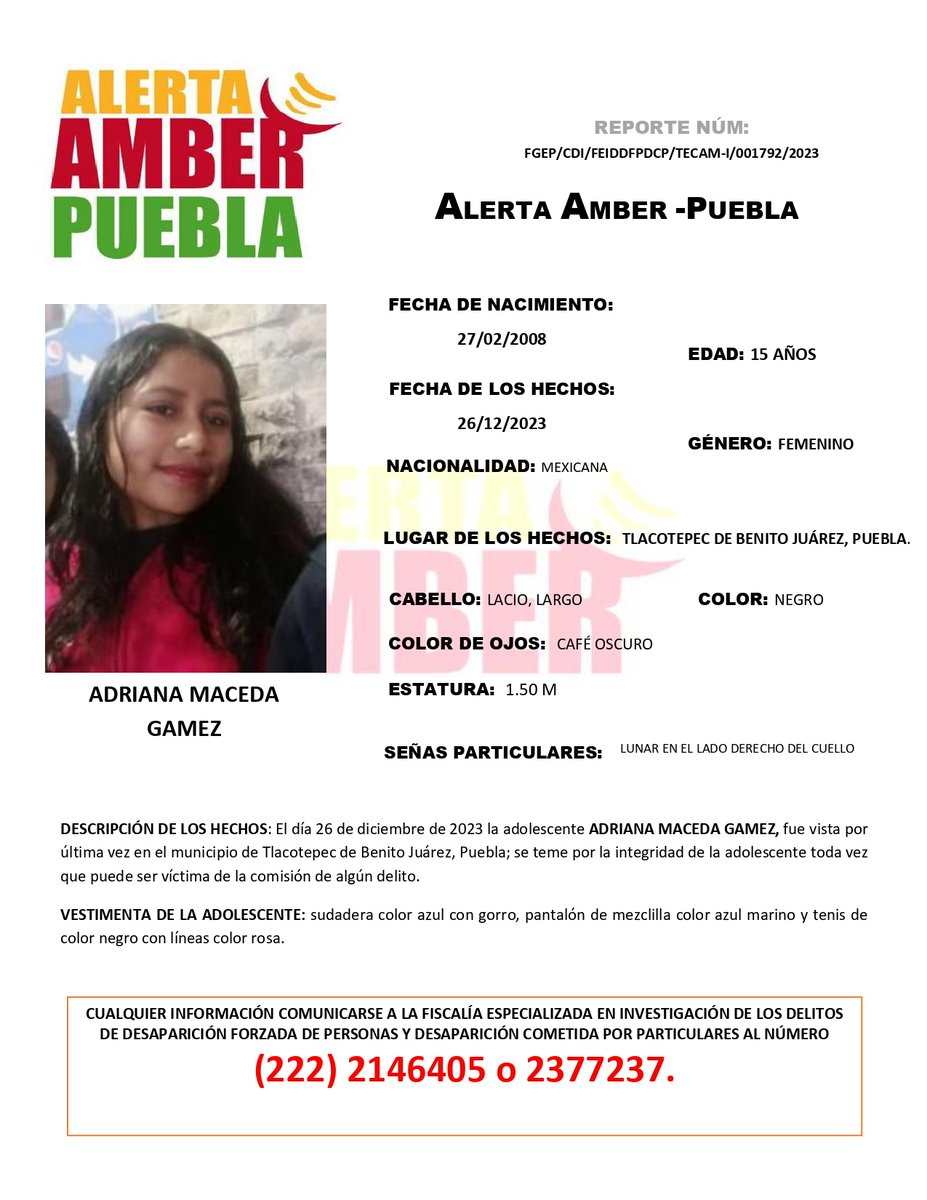 #AlertaAmber | Solicitamos su apoyo para la búsqueda y localización de la adolescente ADRIANA MACEDA GAMEZ, de 15 años de edad.      

Fue vista por última vez en el municipio de Tlacotepec de Benito Juárez, Puebla.