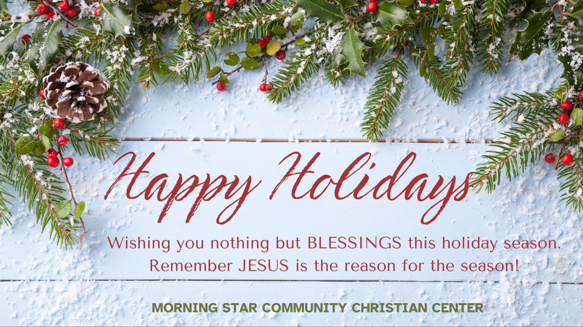 MorningStarCCC's tweet image. #MSCCC #HOLIDAY #LIVINGWORD