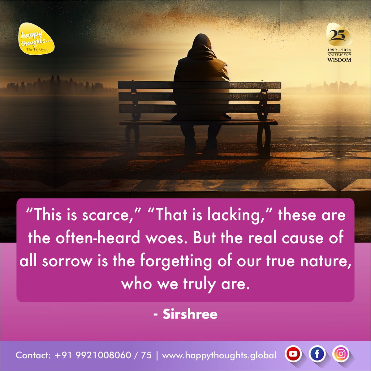 Sirshree's tweet photo. Happy Thoughts for the day!
- Sirshree
#sirshree #tejgyan #tejgyanfoundation #practicalspirituality #happythoughts #sirshreequotes #true #nature #memories #happiness #motivation #mindset #quality #mindfulness #spirituality https://t.co/O7jrRCpREP