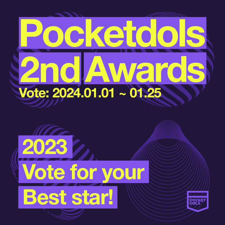 🏆 2023 Pocketdols Awards 🏆

2023년 한해동안 포켓돌스에게 보내주신 성원에 보답하고자 제2회 어워드를 개최합니다🎉💜

투표 기간: 2024.01.01 12PM ~ 2024.01.25 12PM (KST)
부상: 앱 내 공지 참고

매일 10번의 무료 투표가 가능하며, JAM을 이용한 유료 투표 또한 가능하니 아티스트를 향한