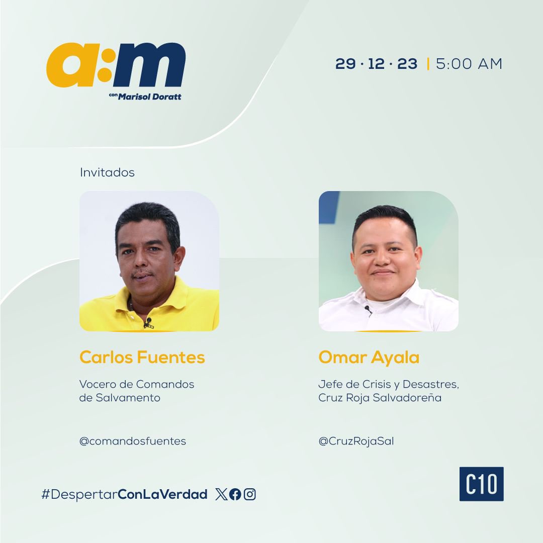 Mañana, en la Entrevista participarán el vocero <a href="/comandosfuentes/">Carlos Fuentes Oficial.</a> y el jefe de Crisis y Desastres de <a href="/CruzRojaSal/">CruzRojaSal</a>, Omar Ayala. 

En vivo por la señal de <a href="/Canal10Sv/">Canal 10</a>.