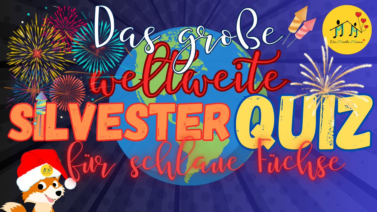 Das große 🌍 weltweite Silvester-Quiz für schlaue Füchse 🦊: youtu.be/H6mTE-qW2hg #Silvester #Quiz #twlz #Mathe #Rätsel