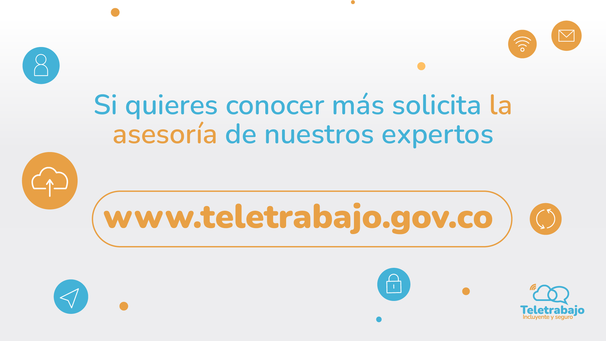 Para evitar todo tipo de riesgos y aplicar correctamente la ciberseguridad en el teletrabajo, aquí te compartimos 3 consejos que vale la pena tener en cuenta.

Si tienes dudas, solicita gratis la asesoría de nuestros expertos en teletrabajo.gov.co en todo del país.