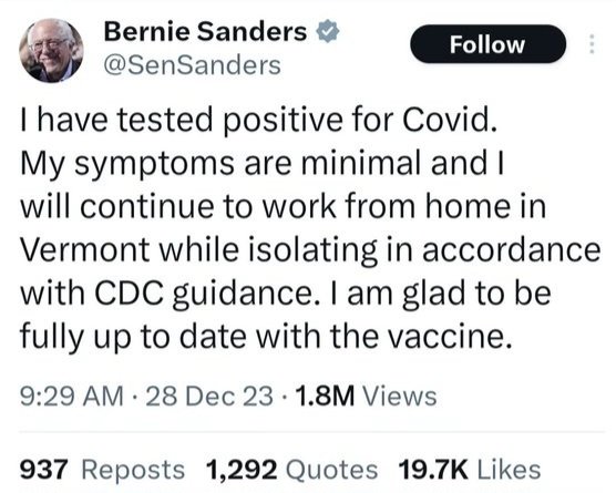 Bernie Sanders tested positive for P*do-19. The same lines as every other politician & celebrity who contracts this elusive virus that seems to skip the most vulnerable in our society that are the homeless who dumpster dive everyday. 🤣