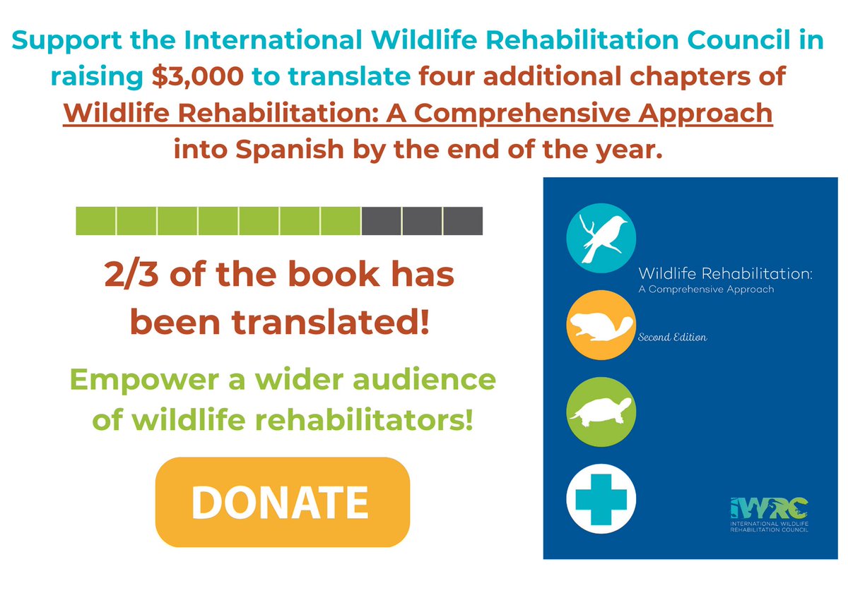 Help us make a global impact for wildlife! 🌿🌏🐾 
Support the IWRC in raising $3,000 to translate four additional chapters of "Wildlife Rehabilitation: A Comprehensive Approach" into Spanish by the end of the year: secure.givelively.org/donate/interna…
