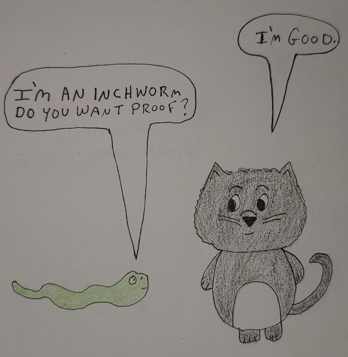TheWildSide369's tweet photo. I saw a caterpillar drawing in #Christopherhart Drawing with Squiggles and Wiggles book and thought an inchworm comic with Bailey would be funny.
#drawing #cartoons #comics #pets #animals #cats #inchworm #animalworld #love #cute #humor #funny https://t.co/ZyQZd4uxEl