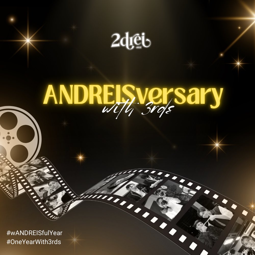 2DREI_OFC's tweet photo. Happy 1st Anniversary, 2drei and 3rds! 

It's been a reel adventure – here's to many more heartwarming scenes together! 🎞️✨

ANDREISversary with 3rds

#wANDREISfulYear
#OneYearWith3rds https://t.co/iqno8YgvZB