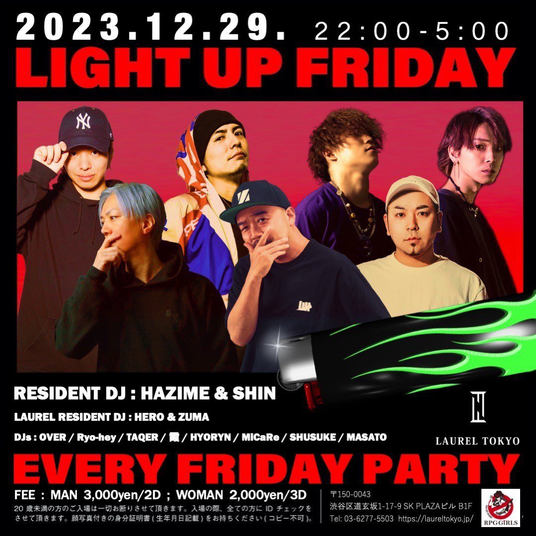Light_Up_Friday's tweet photo. 🫵🔥年末バイブスはここで感じろ🔥🫵

12.29.fri 22:00-5:00
LIGHT UP FRIDAY
@laurel_tokyo 

Resident DJs
@djhazime @DJSHIN_JP 

DJ
@dj_over_  @tmjdmt  @tkrillex___  more…

Laurel DJs
@DJHER0_ @zuma_jpn https://t.co/xaIGVTiV75
