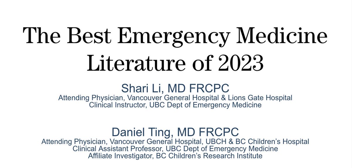 What were the top papers in Emergency Medicine in 2023? Here is summary from Vancouver General Hospital Grand Rounds w/ Dr. Shari Li. 🧵 to follow! Let me know what you think, and which papers we missed! #FOAMed #FOAMcc @EmergencyCareBC @CAEP_Docs @EMResUBC @WeAreCanadiEM