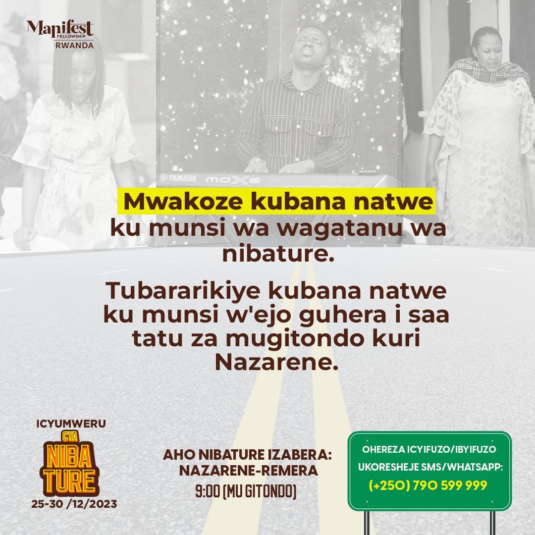 H_W_Patince's tweet image. Mwakoze kubana natwe ku munsi wa wagatanu wa nibature. 

Tubararikiye kubana natwe ku munsi w'ejo guhera i saa tatu  kuri Nazarene.

#ManifestRwanda
#CrossOverWeek