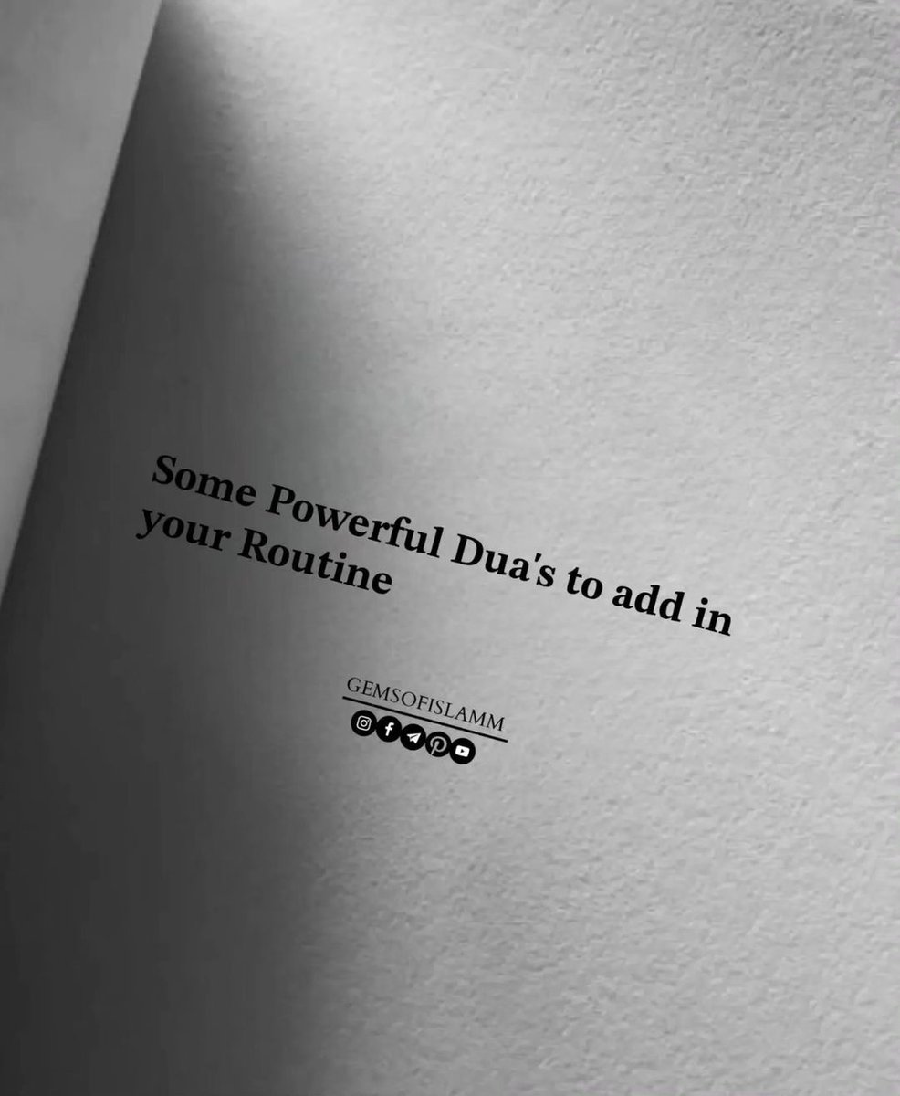 ● Some Powerful Du'as To Add In Your Routine. 🔋

● Must Read 📚