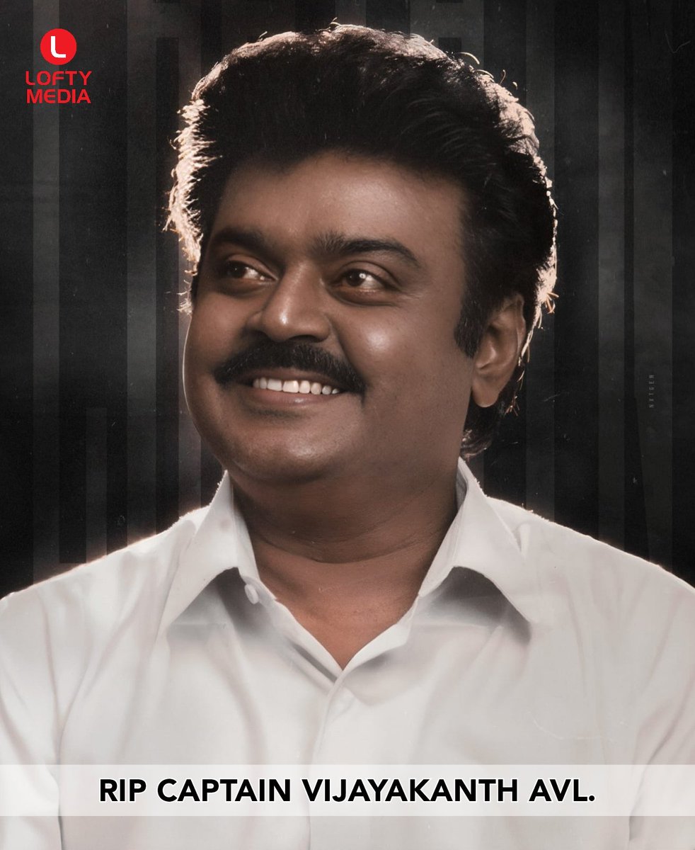LoftyMediaTamil's tweet photo. #RIPCaptainVijayakanth avl 🖤🙏

On behalf of #LoftyMedia, our deepest condolences to his family, friends, DMDK party members and people of Tamil Nadu. We miss you forever #Vijayakanth sir. https://t.co/Htjkrh2gYK