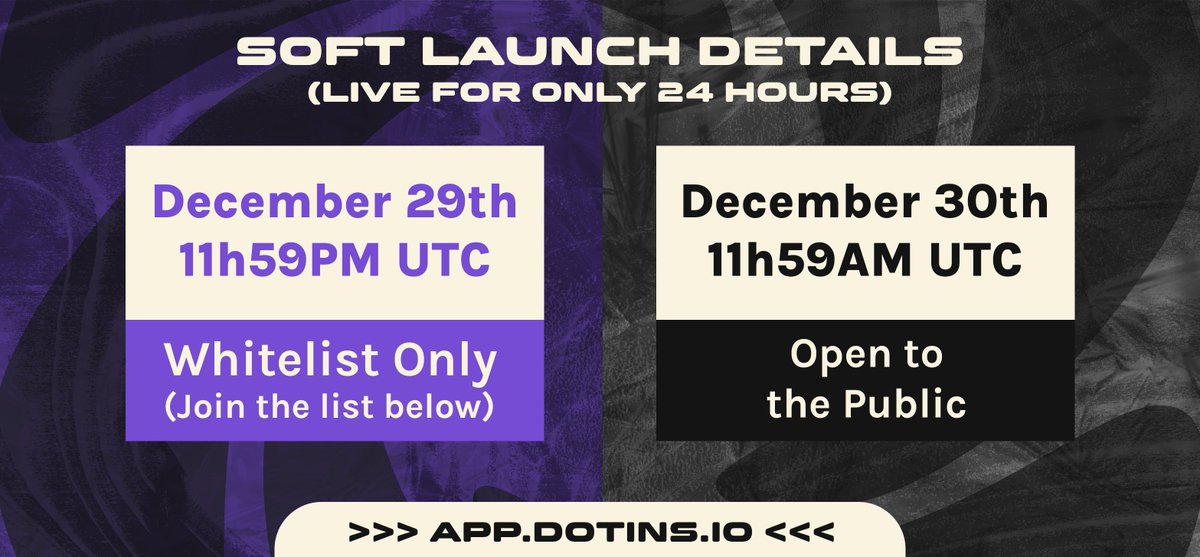 🧵1/3

SOFT LAUNCH DETAILS, PAY ATTENTION!

THE SOFT LAUNCH WILL LAST FOR ONLY 24 HOURS. AFTER THAT, THE DAPP WILL BE PAUSED.

Link: app.dotins.io

Phase 1: December 29th // 11:59 PM UTC
Whitelist Only (Join below)

Phase 2:  December 30th // 11:59 AM UTC
Open to Public