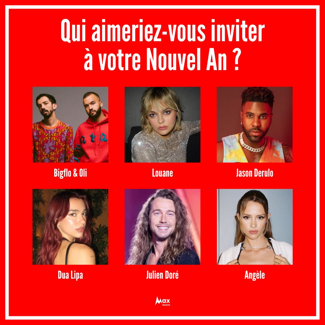 Vous organisez un réveillon du Nouvel An, qui invitez-vous ? 🍾🎊
#MaxRadio #BigfloetOli #Louane #JasonDerulo #DuaLipa #JulienDoré #Angèle #NouvelAn #réveillon #bonneannée #saintsylvestre