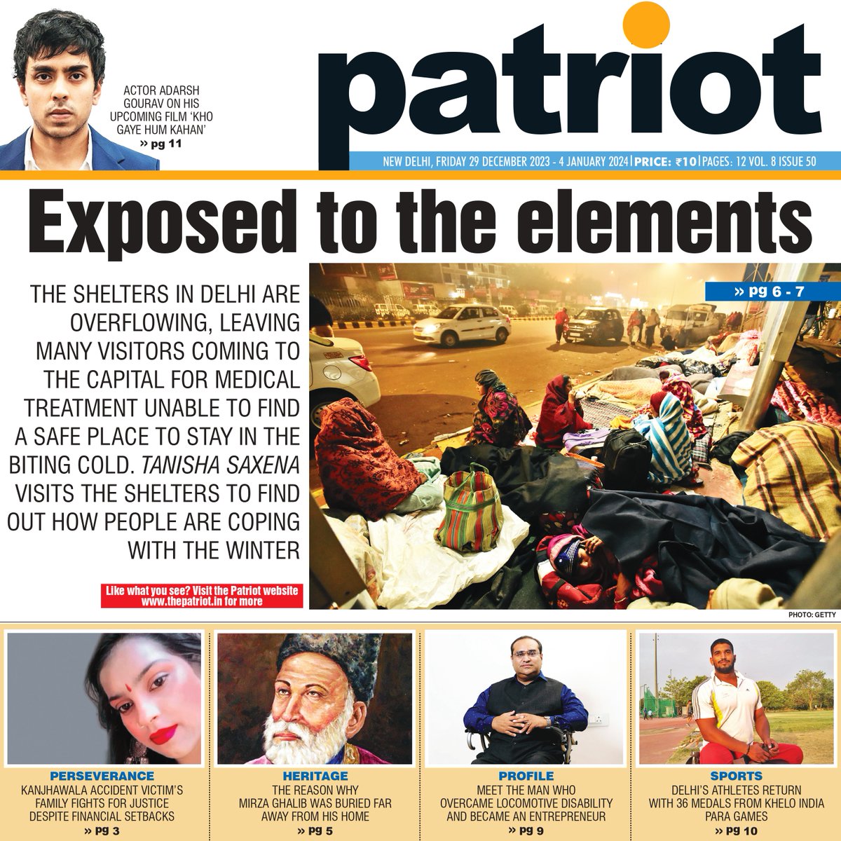 In this edition, we report on limited #shelterhomes in #Delhi; speak to #Kanjhawalaaccident victim’s family; explore why #Ghalib was buried far from his home; report on #Delhi’s 36-medal haul in #KheloIndiaParaGames; and more stories
Link to e-paper epaper.thepatriot.in