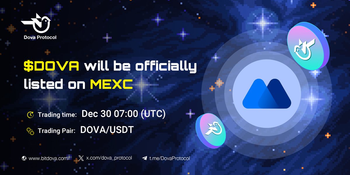 💥Exciting news! We are thrilled to announce that $DOVA will be listed on <a href="/MEXC_Official/">MEXC</a>! 🎉 

⏰Trading begins on Dec 30, 07:00 (UTC) with the DOVA/USDT trading pair. #Staking mining is also on the way! Are you ready?🚀

🤪Enjoy an incredible trading experience!#DOVAListing