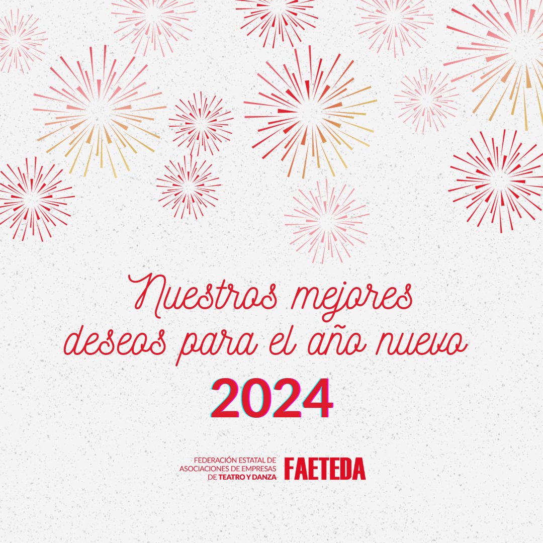 faetedaorg's tweet photo. ✨ Desde la Federación Estatal de Asociaciones de Empresas de Teatro y Danza (𝙁𝘼𝙀𝙏𝙀𝘿𝘼) queremos desearos a todos y a todas una Feliz Año 2024.
¡Sigamos disfrutando de las Artes Escénicas!
#felizaño #FAETEDA https://t.co/mtCG0owXLI