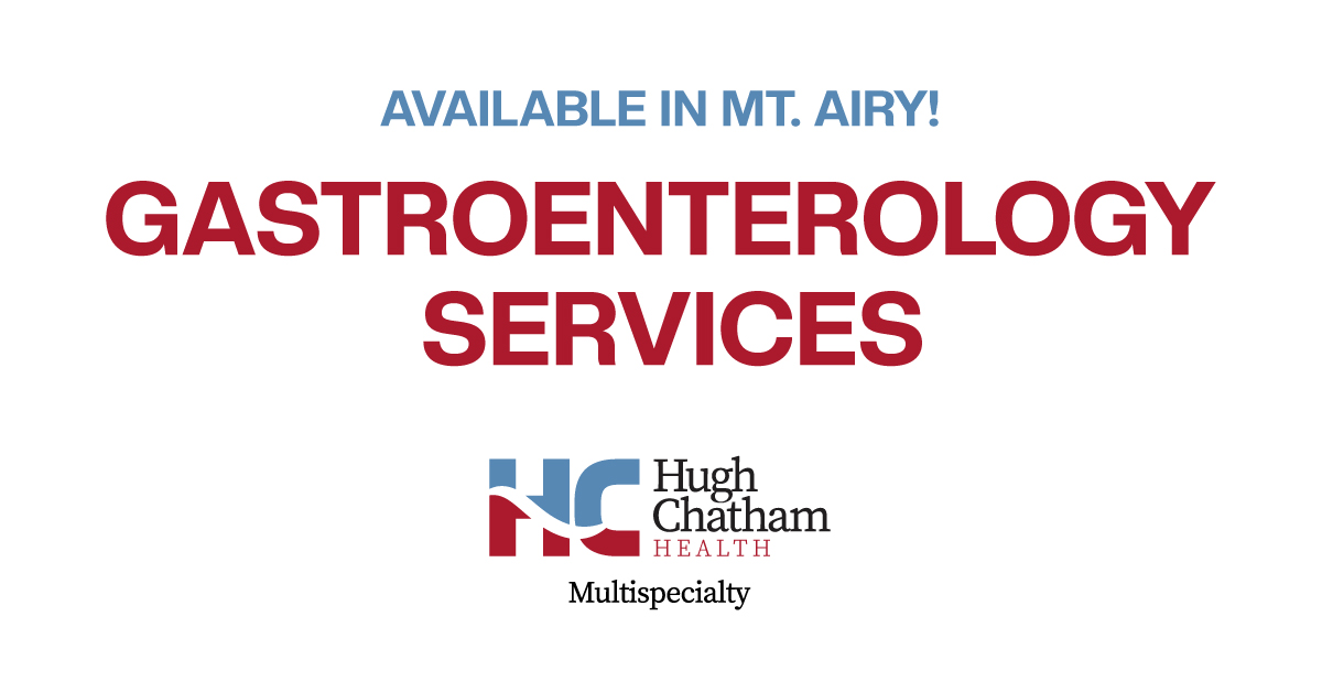 Did you know Hugh Chatham Health offers gastroenterology services in Mt. Airy? For more information, call 336-352-4500 or request an appointment at hughchatham.org/appointments.