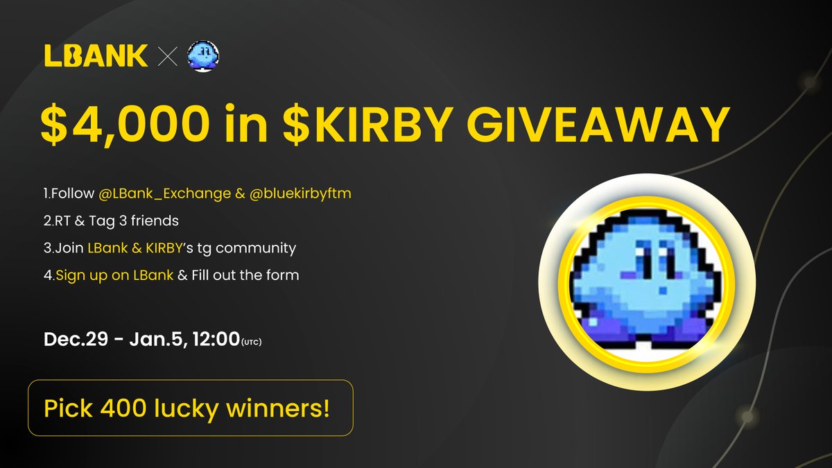 🎊$KIRBY Airdrop!

🔔Dec.29 - Jan.5, 12:00 (UTC）

💰400 lucky winners share $4,000 in $KIRBY (1,800,000 KIRBY)！

✅Follow <a href="/LBank_Exchange/">LBank.com</a>&amp; @bluekirbyftm
✅RT &amp; Tag 3 friends
✅Join:  t.me/LBank_en &amp; t.me/bluekirbyftm
✅Sign up on LBank &amp; Fill out: