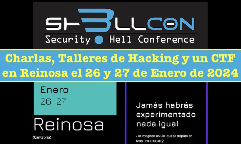 chemaalonso's tweet photo. El lado del mal - Sh3llCON "Security Hell Conference": Charlas, Talleres de Hacking y un CTF en la ciudad de Reinosa el 26 y 27 de Enero de 2024 https://t.co/jF9TPLIy8V @Sh3llCON #CON #Hacking #Hackers #Conferencia #formaci https://t.co/Dsbm58PqJ8