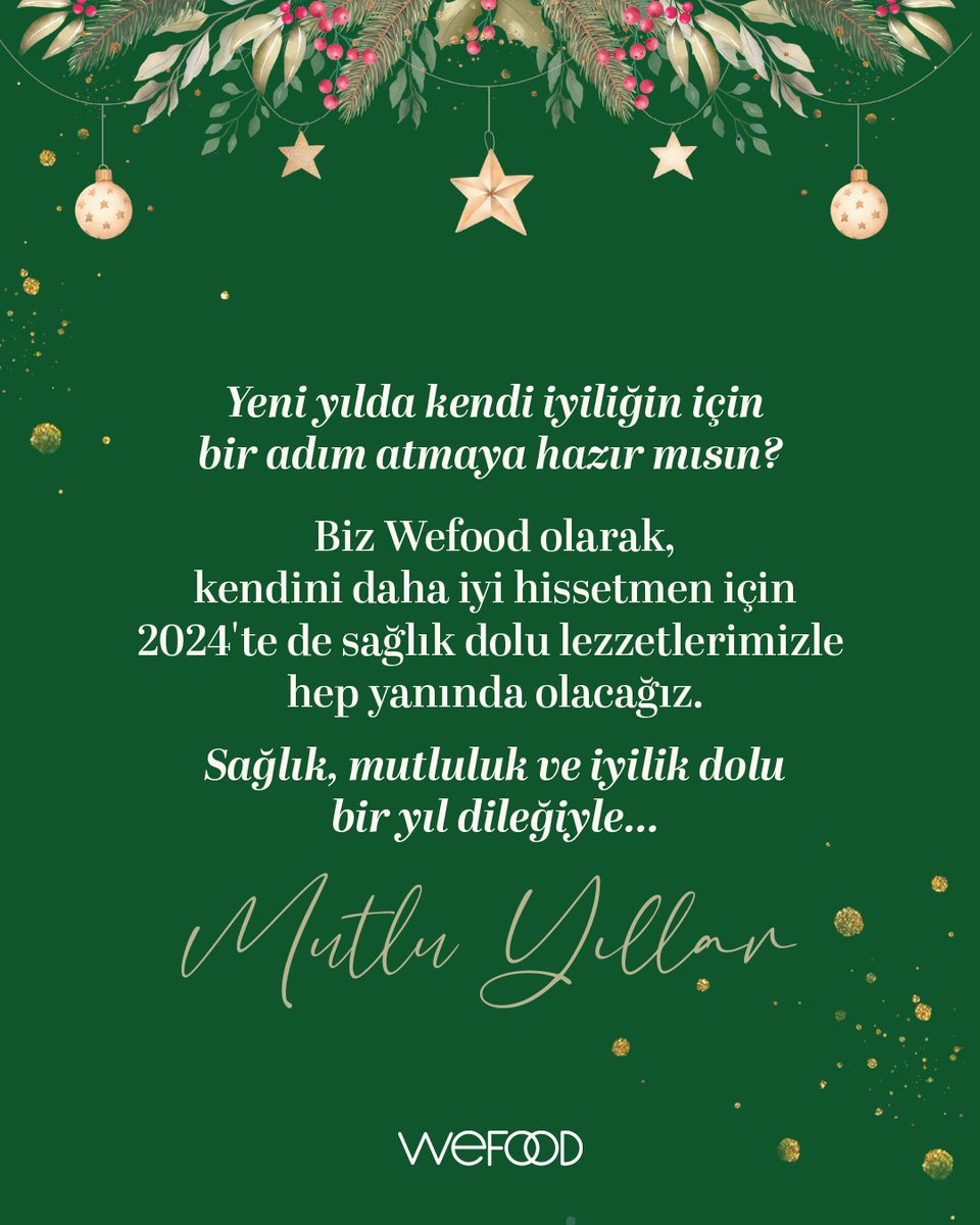 Yeni yılda kendi iyiliğin için bir adım atmaya hazır mısın? Biz Wefood olarak, kendini daha iyi hissetmen için 2024'te de sağlık dolu lezzetlerimizle hep yanında olacağız. Sağlık, mutluluk ve iyilik dolu bir yıl dileğiyle...