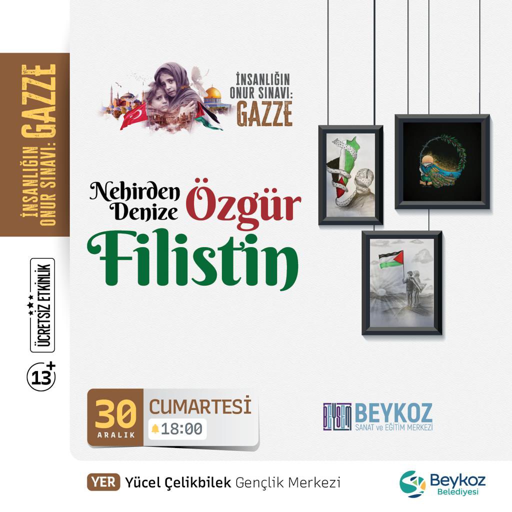 beykozbeysem's tweet photo. 30 Aralık Cumartesi günü Soğuksu Y
"İnsanlığın Onur Sınavı Gazze" etkinlikleri kapsamında "Nehirden Denize Özgür Filistin" temalı  sergi açılışı gerçekleştirilecektir. 

"İnsanlığın Onur Sınavı: Gazze" etkinliklerimize davetlisiniz.

#filistin #kültürsanat #sergi #gazze https://t.co/5OCRoR02xy