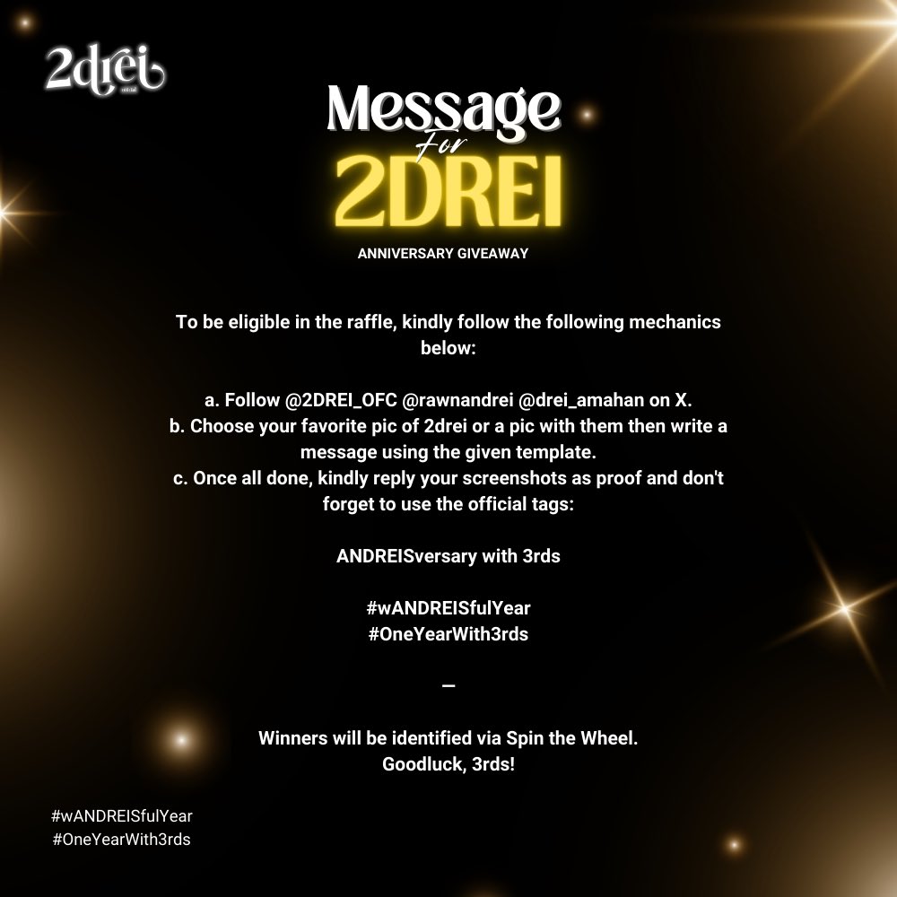 2DREI_OFC's tweet photo. Grab your popcorn, 3rds! 🍿
 
The show is becoming more exciting, made possible by our fantastic sponsor who will be showering joy to our lucky giveaway winners! ✨

Kindly follow the mechanics in the photo below.

ANDREISversary with 3rds

#wANDREISfulYear
#OneYearWith3rds https://t.co/9vMQLSQczx