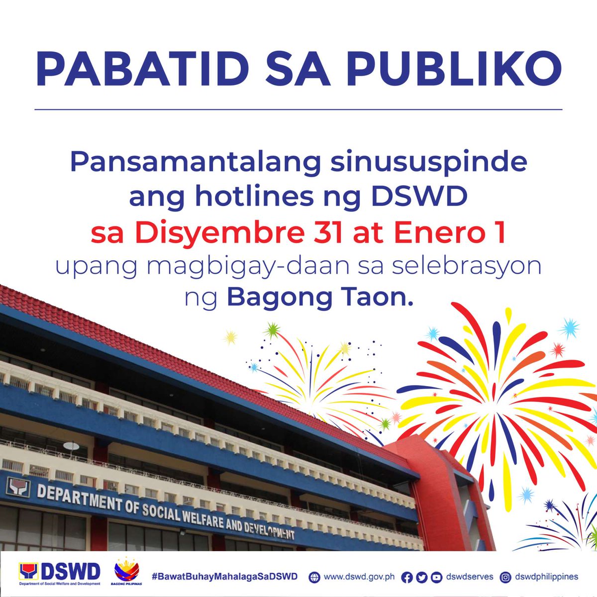 Pansamantalang sinususpinde ang hotlines ng DSWD sa Disyembre 31 at Enero 1 upang magbigay-daan sa selebrasyon ng Bagong Taon. Ito ay para makapaglaan ng oras ang mga empleyado para sa kanilang mga pamilya sa espesyal na selebrasyon na ito. 

Maraming salamat sa inyong pag-unawa.