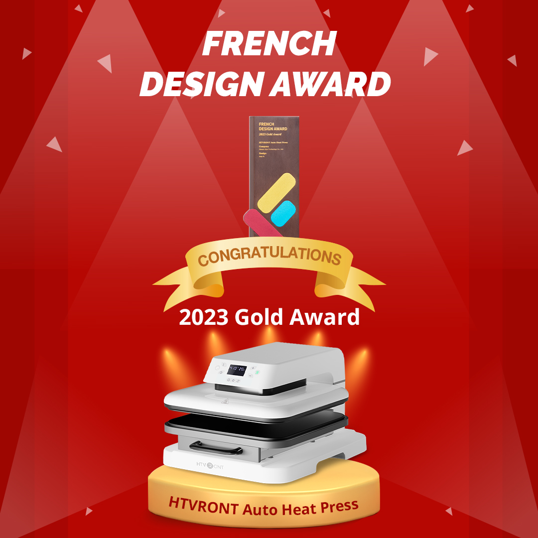 HTVRONT Auto Heat Press won the French Design Gold Award.