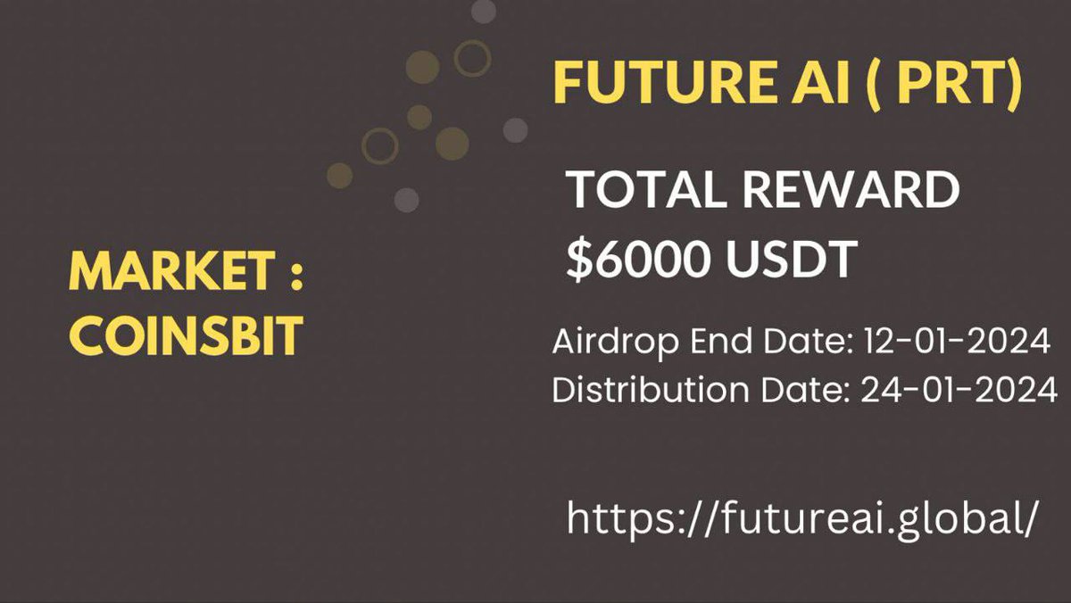 🚀 Airdrop: Future AI (PRT)
💰 Value: $5000 worth of $PRT pool
🏆 Winners: 1000 random
👥 Top 100 Referrals: $1000 worth of $PRT pool
📅 End Date: 12th January, 2024

Talk with the Telegram Bot
t.me/Future_AI_Aird…

#Airdrop #Airdrops #Crypto