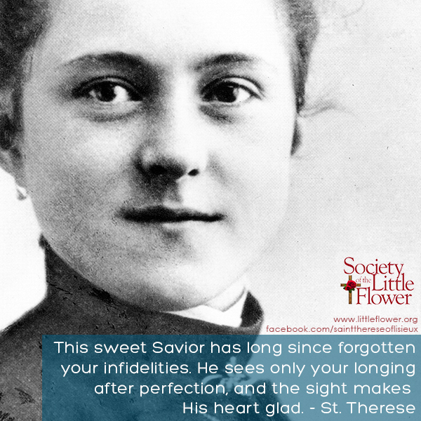 stthereseshrine's tweet photo. This sweet Savior has long since forgotten your infidelities.  He sees only your longing after perfection, and the sight makes His heart glad.   -St. Therese of Lisieux https://t.co/vC89WiKY7S